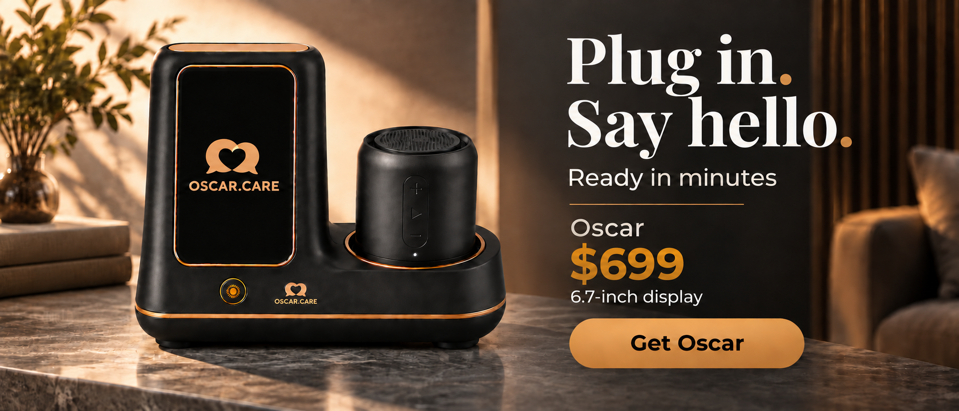 Plug in. Say hello. Ready in minutes — Oscar on a kitchen counter, priced at $699 with a 6.7-inch display.
