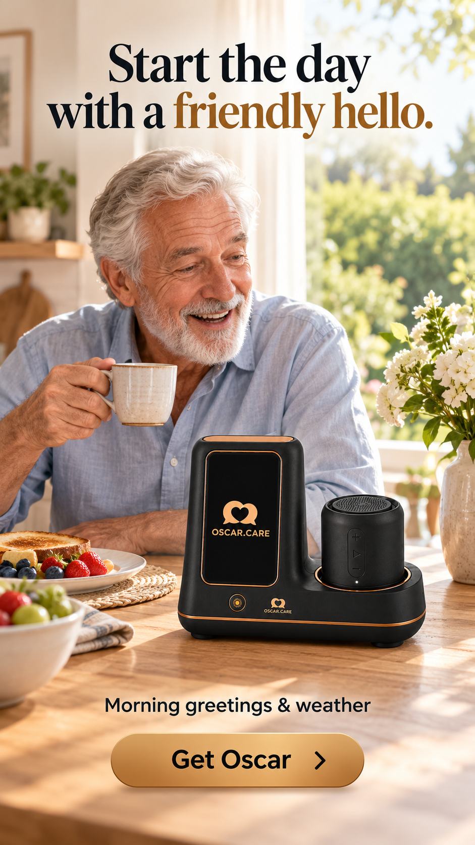Start the day with a friendly hello. Morning greetings & weather — an older man smiling over breakfast with Oscar on the table beside him.